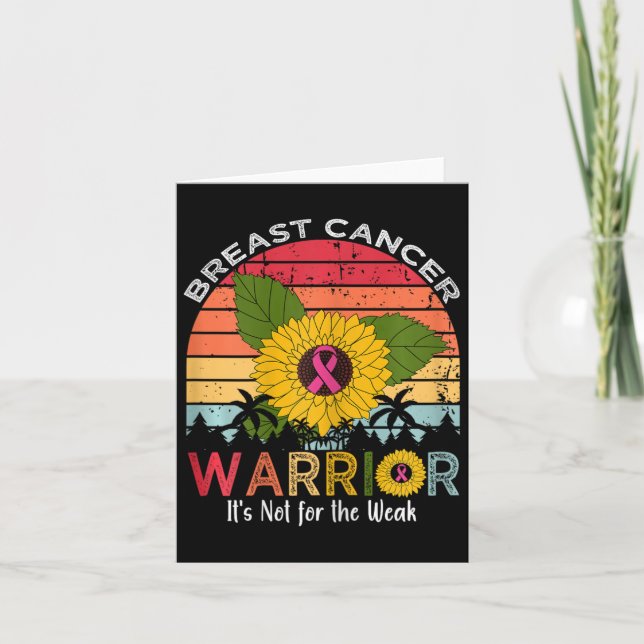 Breast Cancer Warrior It's Not For The Weak  Card (Front)