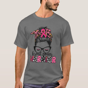 Breast Cancer Warrior Leopard Messy Bun Breast Can T-Shirt