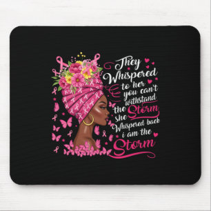 Breast Cancer Warrior Pink Ribbon I'm The Storm Bl Mouse Mat
