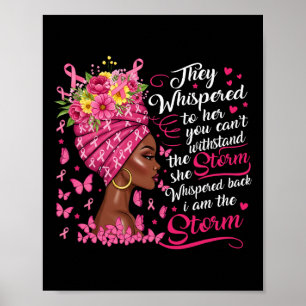 Breast Cancer Warrior Pink Ribbon I'm The Storm Bl Poster