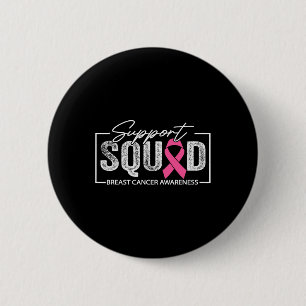 Breast Cancer Warrior Support Squad Breast Cancer 6 Cm Round Badge