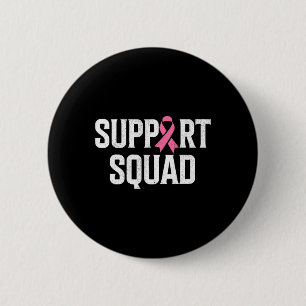 Breast Cancer Warrior Support Squad Breast Cancer  6 Cm Round Badge