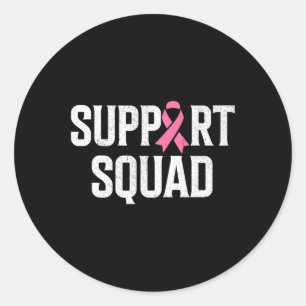 Breast Cancer Warrior Support Squad Breast Cancer  Classic Round Sticker