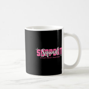 Breast Cancer Warrior Support Squad Breast Cancer  Coffee Mug
