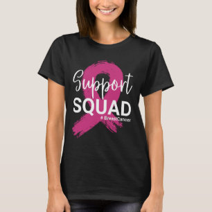 Breast Cancer Warrior Support Squad Breast Cancer  T-Shirt