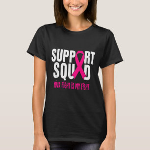 Breast Cancer Warrior Support Squad Breast Cancer  T-Shirt