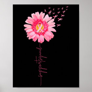 Breast Cancer Warrior Support Squad Sunflower Pink Poster