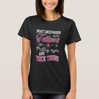 Breast Cancer Warrior Tattoos Pretty Eyes Thick T-Shirt