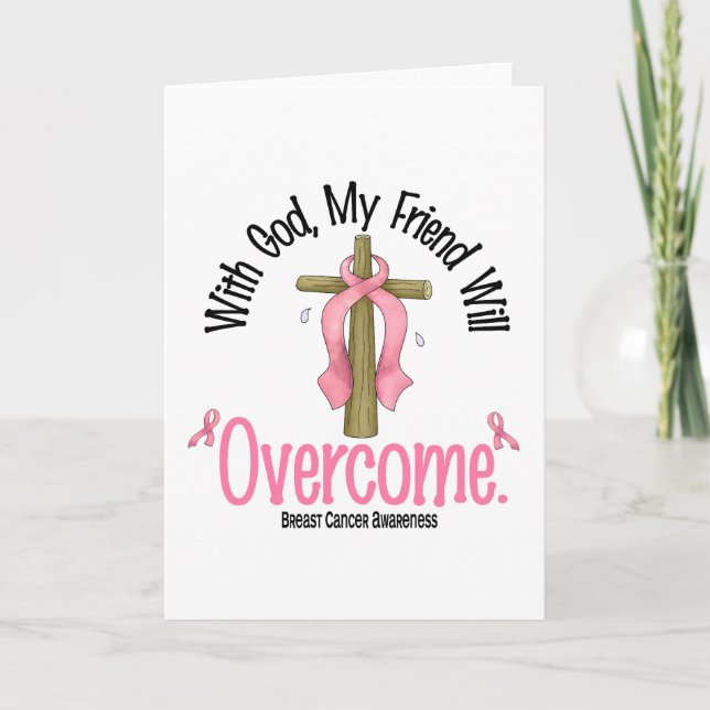 Breast Cancer With God My Friend Will Overcome Card (Front)