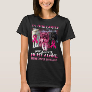 breast cancer wolf never fight alone T-Shirt
