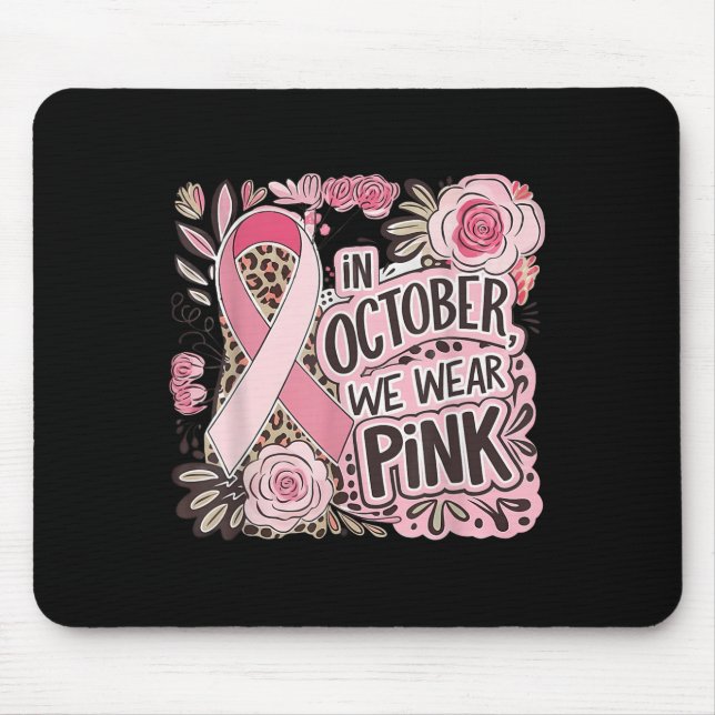Breast Cancer Women Halloween In October We Wear P Mouse Mat (Front)