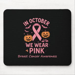 Breast Cancer Women Halloween In October We Wear P Mouse Mat