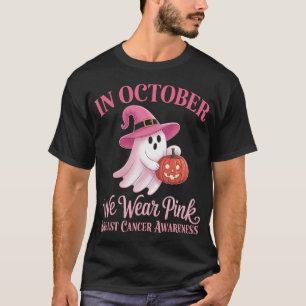 Breast Cancer Women Halloween In October We Wear P T-Shirt