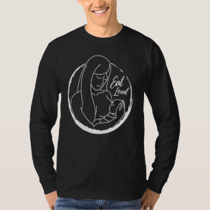 Breast Feeding New Mum Eat Local Mother Baby Norma T-Shirt