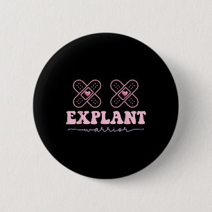 Breast Implant Illness Cancer Awareness Warrior  6 Cm Round Badge