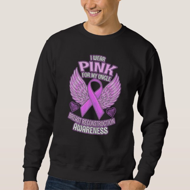 Breast Reconstruction Awareness Uncle Support Ribb Sweatshirt (Front)
