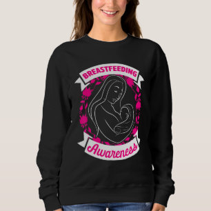 Breastfeeding Awareness Breast Milk Lactation 3 Sweatshirt