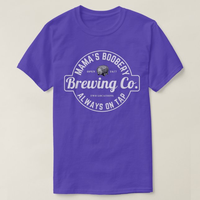 Breastfeeding Brewery Mamas Boobery New Mom Brewin T-Shirt (Design Front)