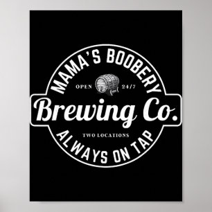 Breastfeeding Brewery Mamas Ery New Mom Brewing  Poster