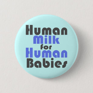 (Breastfeeding is best for baby! 6 Cm Round Badge