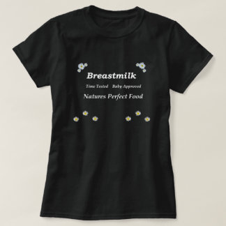 Breastmilk Natures Perfect Food T-Shirt