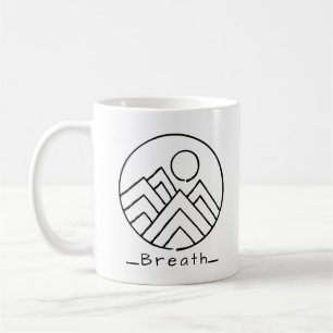 Breath Coffee Mug