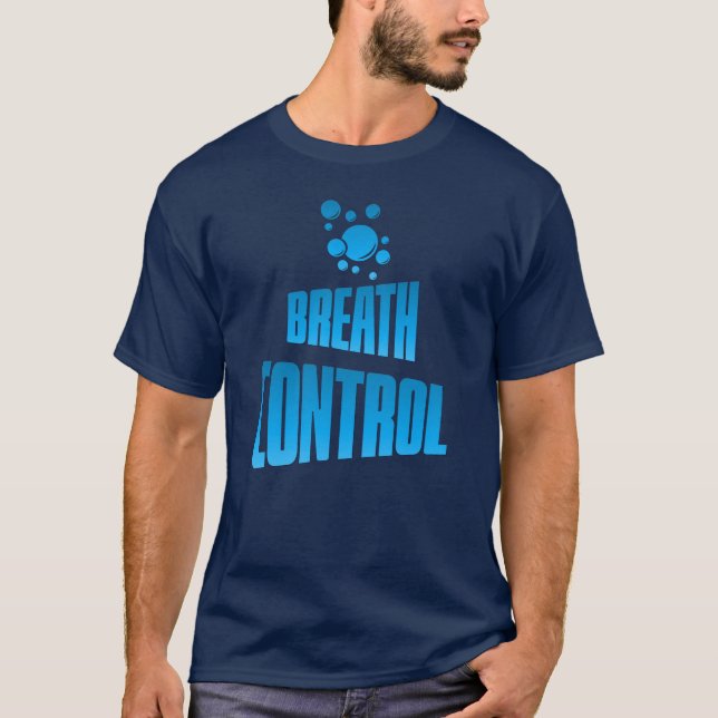 Breath Control T-Shirt (Front)