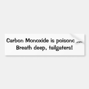 Breath Deep, Tailgaters Bumper Sticker