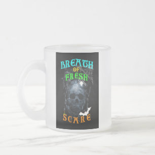 Breath Of Fresh Scare Frosted Glass Coffee Mug