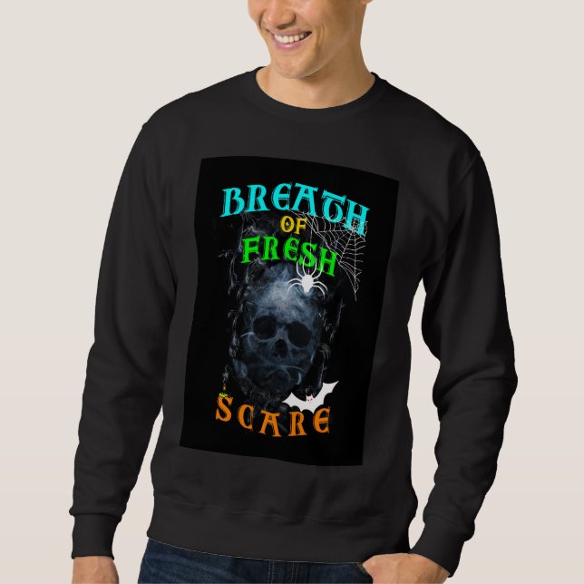 Breath Of Fresh Scare Sweatshirt (Front)