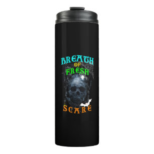 Breath Of Fresh Scare Thermal Tumbler