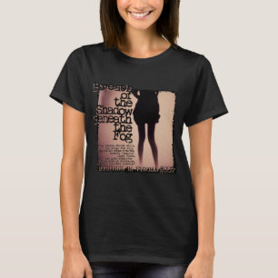 Breath of the Shadow Beneath the Fog T-Shirt
