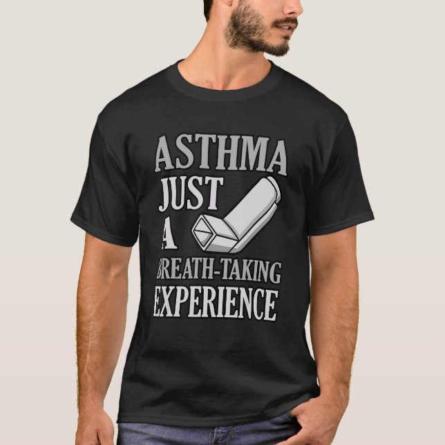 Breath Taking Experience Asthma Awareness Month Gr T-Shirt (Front)