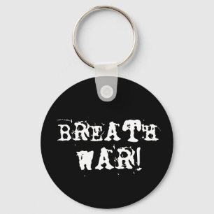 Breath War Key Ring