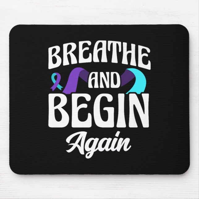 Breathe And Begin Again Depression Awareness Premi Mouse Mat (Front)