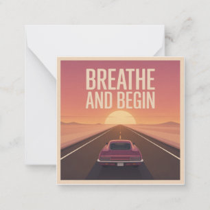 Breathe And Begin Card