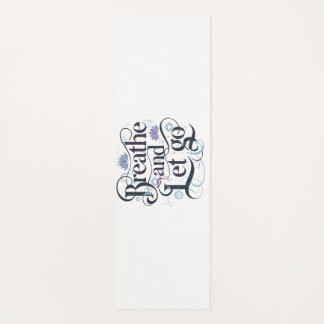 Breathe and Let Go : Personalised Yoga Mat