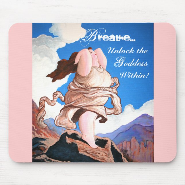 Breathe...and unlock the Goddess within! Mouse Mat (Front)