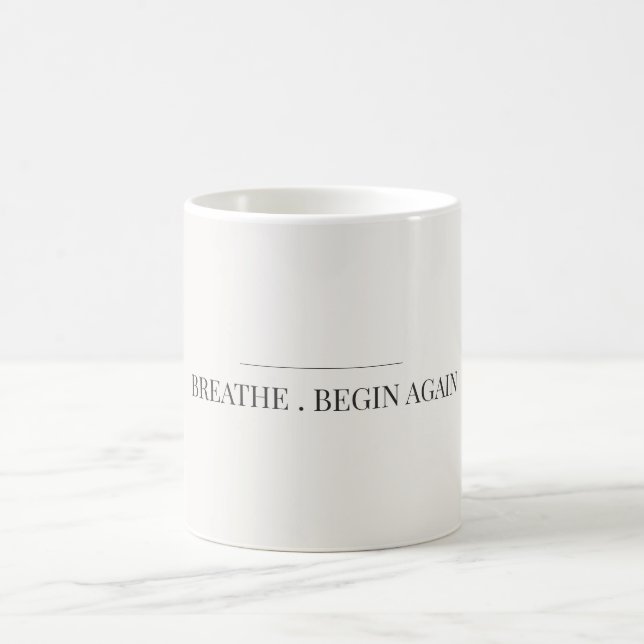 Breathe Begin Again Minimalist Mug Calm Aesthetic (Center)