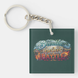 Breathe, Believe, Battle Key Ring