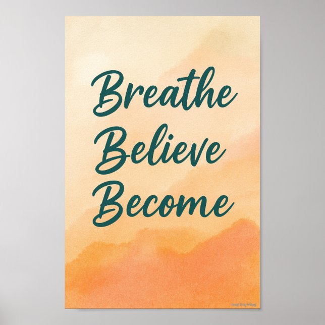Breathe, Believe, Become – Motivational Wall Art  (Front)