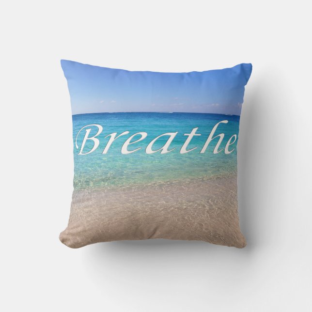 Breathe Cayman Island Relaxing Beach Throw Pillow (Front)