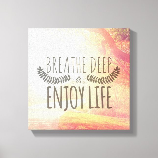 Breathe Deep Canvas Print (Front)