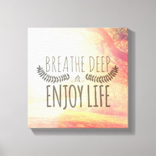 Breathe Deep Canvas Print