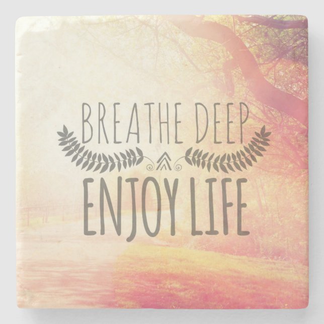 Breathe Deep Stone Coaster (Front)