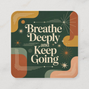 Breathe Deeply And Keep Going Enclosure Card