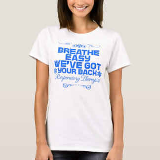 Breathe Easy We've Got Your Back RRT T-Shirt