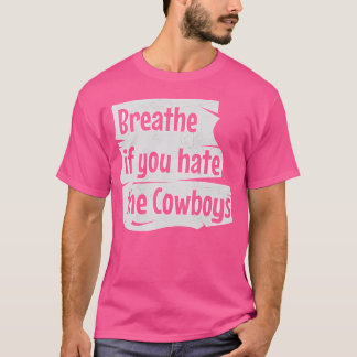 Breathe If You Hate The Cowboys  Grunge Crack T-Shirt