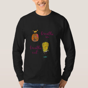 Breathe In Breath Out Dog Yoga Cute Dogs Yoga Medi T-Shirt