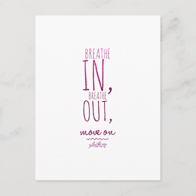Breathe in breathe out Motivational Glitter Quote Postcard (Front)